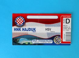 HAJDUK V HAMBURGER SV Hamburg - 2010. Friendly Football Match Ticket Soccer Fussball Foot Billet Germany Deutschland - Match Tickets