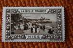 ERINNOPHILIE VIGNETTE  "LA BELLE FRANCE "=> NICE =>GRAVURE GILETTA PHOTO  HELIO VAUGIRARD PARIS NEUF ** VOIR SCANN VERSO - Tourismus (Vignetten)