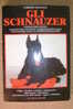 PDJ/26 Fabrizio Bonanno GLI SCHNAUZER De Vecchi 1989/CANI - Animaux De Compagnie