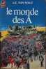 J´ai Lu SF 362 "Le Monde Des A" A.E. Van Vogt +++TBE+++ - J'ai Lu