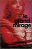 Fleuve Noir 1974 " Le Grand Mirage De Robert Gaillard " ++++TBE++++ - Fleuve Noir