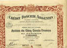 ACTION & TITRE DE 1920 CREDIT FONCIER ARGENTIN ACTION DE 500F CAPITAL REMBOURSE AVEC CACHET A SEC RELIEF - Banque & Assurance