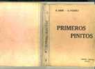 - PRIMEROS PINITOS . E. DIBIE A. FOURET . DIDIER-PRIVAT TOULOUSE - Scolaires