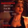 CD - MADONNA - Don't Cry For Me Argentina (Miami Mix Edit - 4.31) - Same (Miami Spanglish Mix Edit - 4.29) + 2 Titres - Collectors