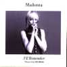 CD - MADONNA - I'll Remember (4.22) - Same (Orbit Remix - 4.20) - Same (guerilla Beach Mix - 6.10) + 1 Titre - Verzameluitgaven