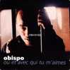 CD - Pascal OBISPO - Où Et Avec Qui Tu M'aimes (3.42) - Eléa (5.39) - Collector's Editions