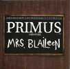 CD - PRIMUS - Mrs. Blaileen (3.20) - My Name Is Mud (live) - The Seas Of Cheese (live) - Collectors