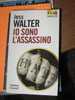 IO SONO L'ASSASSINO - JESS WALTER - ED. PIEMME - Oude Boeken