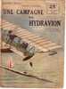 AVION.REVUE COLLECTION PATRIE.UNE CAMPAGNE EN HYDRAVION.1918. - French