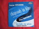 45 Tours - Gershwin Rhapsody In Blue - Clásica