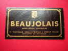 ETIQUETTE-BEAUJOLAIS- APPELATION CONTROLEE-P.TOURAILLE-NEGOCIANT ELEVEUR A CERCIE (RHONE) COMPAGNON DU BEAUJOLAIS - Beaujolais