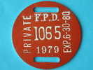 PRIVATE F.P.D. 1065 1979 EXP.6-30-80 (  For Details, Please See Photo ) ! - Andere & Zonder Classificatie