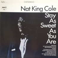 NAT  KING  COLE  °  STAY AS SWEET  AS YOU ARE - Jazz