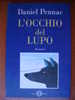 PZ/19 D.Pennac L´OCCHIO DEL LUPO Salani I Ed.Istrici 1993 - Teenagers & Kids