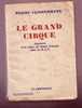 Livre - Le Grand Cirque De Pierre Clostermann - Souvenir D'un Pilote De Chasse Français Dans La R.A.F (aviation, Avion)) - Frans