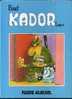 - KADOR TOME 4 . FLUIDE GLACIAL DEPOT 1994 - Kador