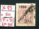 1893 PROVISORIO     Yvert 93 Ø    Cote 50 E    N°95   C.75  BIEN CENTRE - Oblitérés