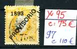 1893 PROVISORIO     Yvert 95 Ø    Cote 75 E    N°97   C.110  Beau Timbre - Neufs