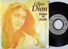 Céline DION 45T SP VINYLE ORIGINAL En Parfait état. D´amour Ou D´amitier...  MINT Tout Neuf - Rock