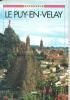 LE PUY-EN-VELAY, Guide De 63 Pages - Auvergne
