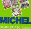 Briefmarken Richtig Sammeln Michel SAMMLER-ABC 2009 Neu 10€ Motivation Und Anleitung Für Junge Sammler Oder Alte Hasen - Knowledge