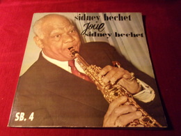 SIDNEY  BECHET  °  JOUE  SIDNEY  BECHET - Jazz