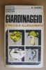 PDY/22 Liuzzo GIARDINAGGIO E PICCOLO ALLEVAMENTO Sansoni 1970 - Gardening