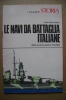 PAQ/59 Fraccaroli NAVI DA BATTAGLIA ITALIANE Alleg.Storia Ill. 1976 - Italiaans