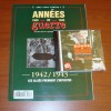 Années De Guerre 1939-1945 HS 3 ( Revue + Cd ) 1942-193 Les Alliès Prennent L´Initiative - French