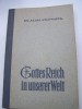 GOTTES REICH IN UNSERER WELT - Dr ALOIS STIEFVATER - Werkbuch Für Predigt Und Vortrag Männerarbeit-Winfried Werk- - Christendom