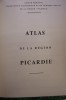 Atlas De La Région Picardie.comité Régional D'expansion économique Et De Progrès Social De La Région Picardie.vers 1962 - Picardie - Nord-Pas-de-Calais