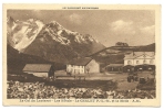 Serre-Chevalier (05) : Les Hôtels Et Le Châlet PLM Au Col Du Lautaret Env 1930 (animée). - Serre Chevalier