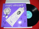 MARC VINCENT  LE TUBE DE L ETE   VOL 4  EDIT  MERLIN - Country & Folk