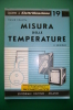 PEB/13 QUADERNI DI ELETTRIFICAZIONE N.19 Ed.Delfino/MISURA TEMPERATURE - Autres Appareils