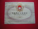 ETIQUETTE-SANCERRE-APPELLATION CONTROLEE-VINS FINS BROUARD NEGOCIANT ELEVEURS A ST JEAN DE BRAYE LOIRET - Blancs