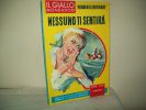 I Gialli Mondadori (Mondadori 1961)  N. 649  "Nessuno Ti Sentirà"  Di Mignon G. Eberhart - Gialli, Polizieschi E Thriller