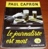 La Tour De Londres 15 Le Journaliste Est Mort Paul Capron Le Livre Plastic 1948 - Livre Plastic - La Tour De Londres