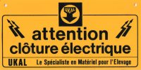 PLAQUE INFORMATIVE PUBLICITAIRE  PLASTIQUE  POUR CLOTURE ELECTRIQUE  Ukal ANNEES 1980 - Farm