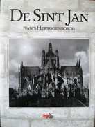 NL.- Boek - De Sint Jan Van 's-Hertogenbosch. Van Drs. J.A.F.M. Van Oudheusden. Zantac. - Antiquariat