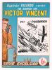 VICTOR  VINCENT  N° 709  DE LUCHTRIDDERS   1950/55 - Aventuras