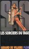Les Sorciers Du Tage Par  Gérard De Villiers - N°40 - SAS