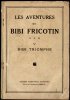 FORTON -Les Aventures De BIBI FRICOTIN - BIBI TRIOMPHE - 1933 - Ed. SPE-Album N° V - Bibi Fricotin