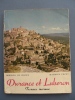 Horizons De France   - Maurice PEZET - DURANCE ET LUBERON   Provence Inconnue  - 1958 - Provence - Alpes-du-Sud