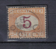 R591 - REGNO 1870 , Segnatasse Il 5 Cent N. 5 Con Annullo Originale. - Portomarken