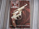 LA GAZETTE DES ARMES N° 12  Pistolet Revolver Baïonette Poignard  Canon Guerre War  WW II Empire - Waffen