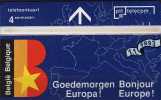 EU Binnenmarkt 1993 B Bonjour Europe Belgie ** 12€ MINT Telefoonkaart Good Morning Europe TC 302L Of Netherlands - Lotti E Collezioni