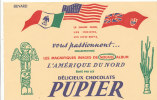 BU 927/BUVARD    L'AMERIQUE DU NORD  EDITE PAR LES DELICIEUX CHOCOLATS PUPIER - Chocolade En Cacao