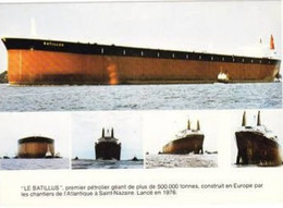 Le Batillus Premier Pétrolier Géant De Plus De 500 000 Tonnes Construit En Europe à St Nazaire En 1976 - Tankers