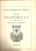 PARTITION DE MARIO CASTELNUOVO TEDESCO: LA PASTORELLA - PER CANTO E¨PIANOFORTE - A-C