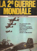 REVUE HEBDOMADAIRE ** HISTORIA MAGAZINE " - N° ?**   -   * LA 2EME GUERRE MONDIALE EN CHIFFRES * - French